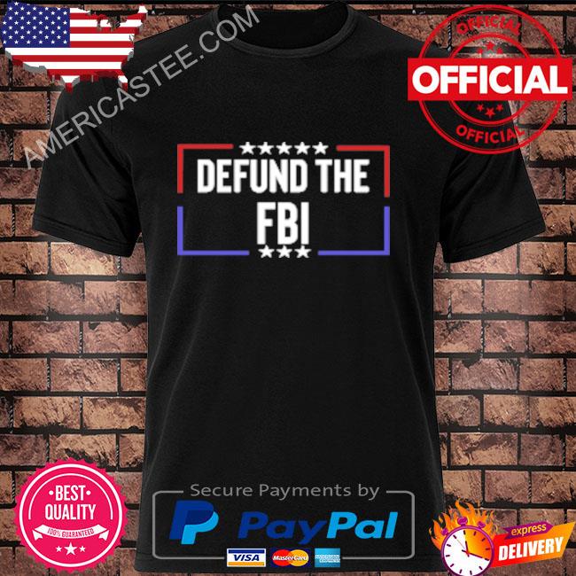 Premium Defund the FBI Trump Shirt