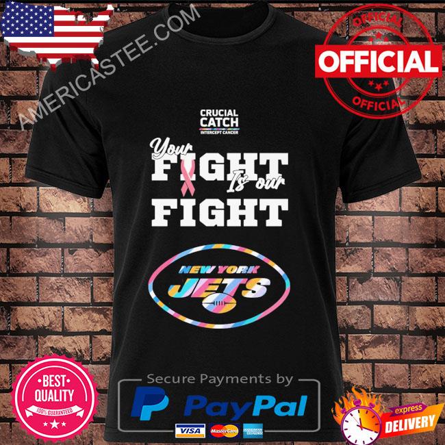 New York Jets crucial catch intercept cancer your fight is our fight shirt,  hoodie, sweater, long sleeve and tank top