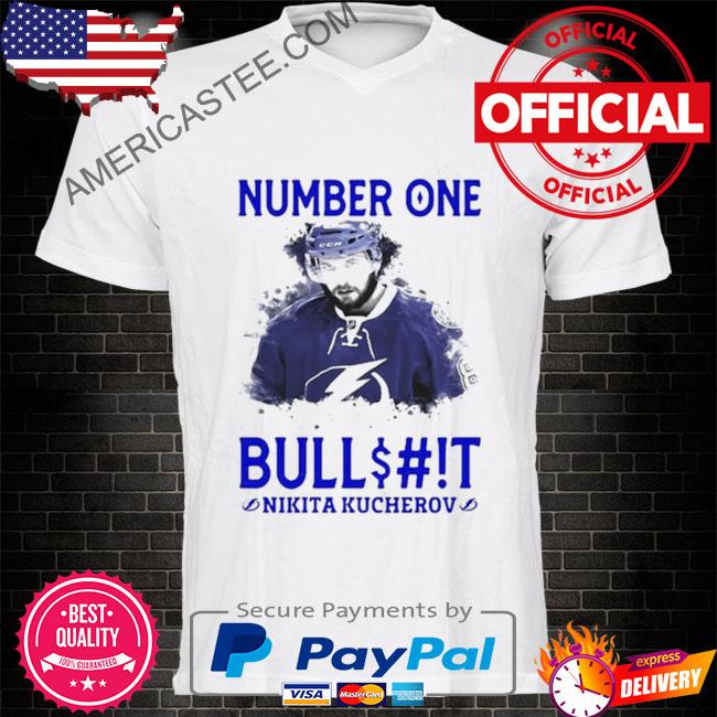 Number One Bullshit Stanley Cup Champions Nikita Kucherov T-shirt