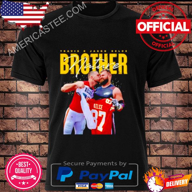 Official Brother nature Travis Kelce kissing Jason Kelce 2023 shirt