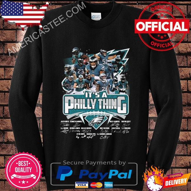 Philadelphia Eagles Team Member Its A Philly Thing Signatures 2023 shirt,  hoodie, sweater, long sleeve and tank top