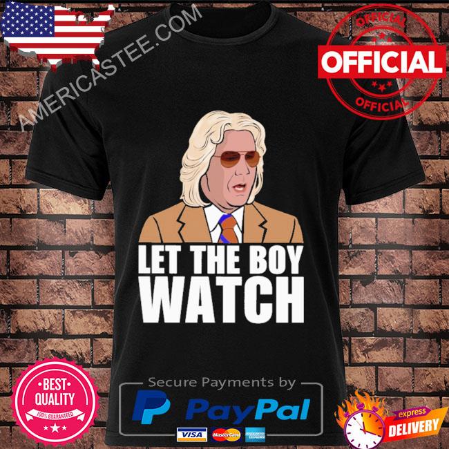 Official Let the boy watch shirt