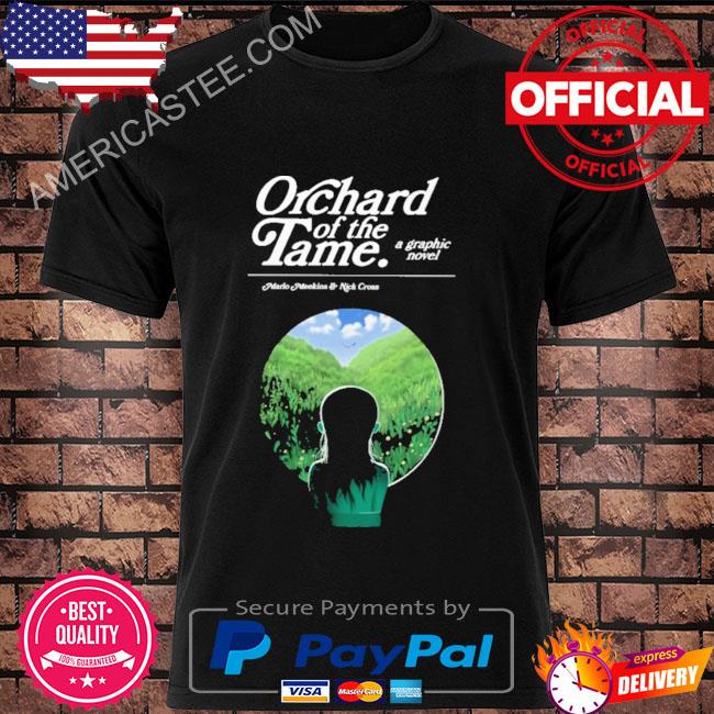 Official Orchard of the tame a graphic novel shirt