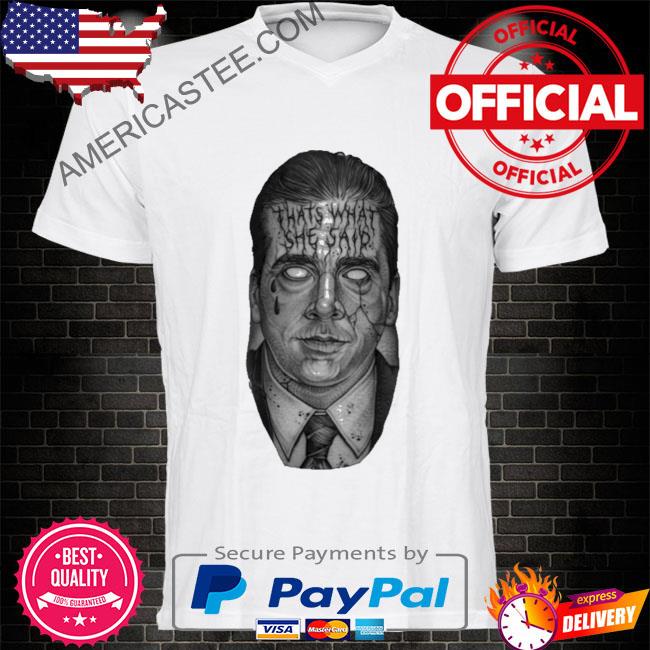 Official That's what she said shirt