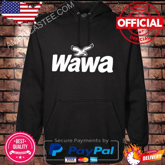 Official Wawa Eagles Philadelphia 2023 Shirt, hoodie, tank top, sweater and  long sleeve t-shirt