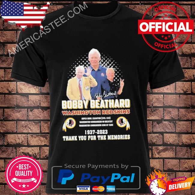 Premium Bobby Beathard Washington Redskins 1937 – 2023 Thank You For The Memories T-Shirt