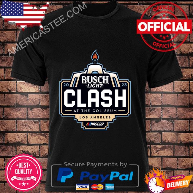 Premium Busch light 2023 clash at the coliseum los angeles nascar shirt