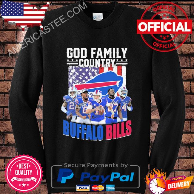 God first family second then Buffalo Bills shirt, hoodie, sweater