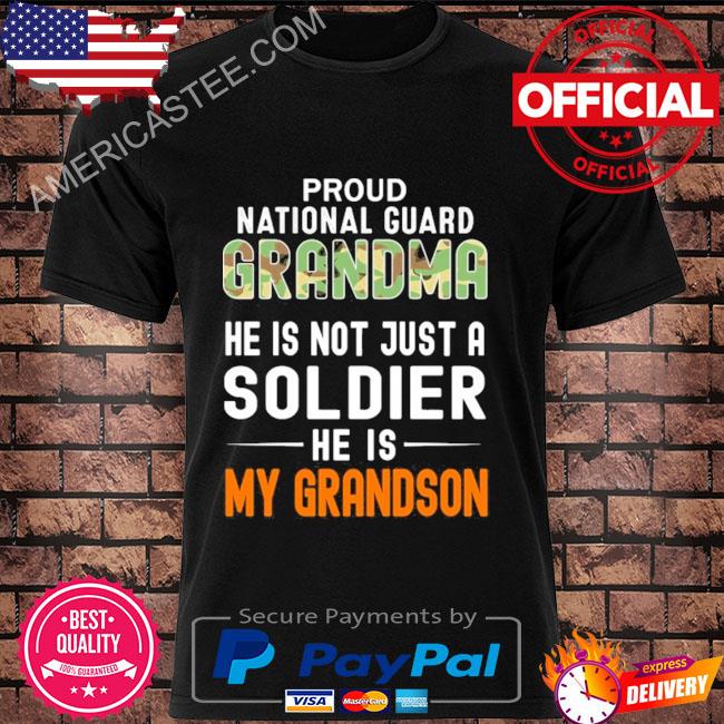 Premium He Is Soldier & Is My Grandson-Proud National Guard Grandma Shirt