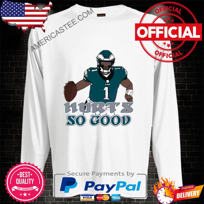 Premium Jalen Hurts So Good Philadelphia Football Fan Shirt, hoodie,  sweater, long sleeve and tank top