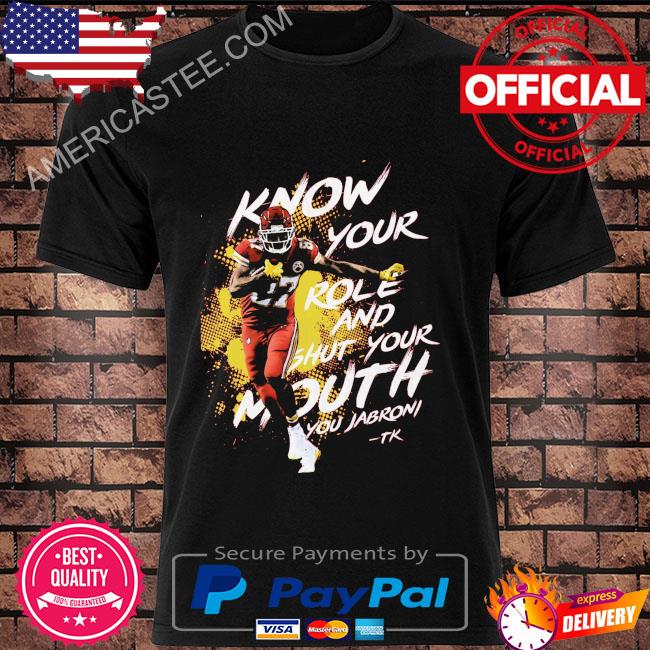 Premium Kelce know your role shut mouth football shirt