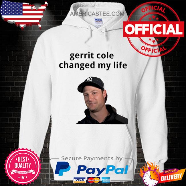 Official gerrit cole changed my life T-shirt, hoodie, tank top, sweater and  long sleeve t-shirt