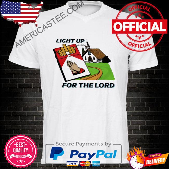 Premium Light up for the lord shirt