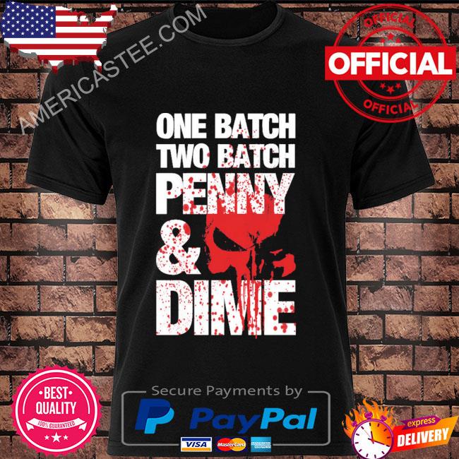 Premium One Batch Two BatchPenny And Dime 2023 Shirt