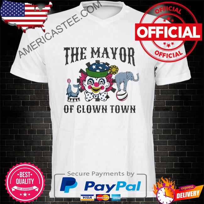 Premium The mayor of clown town shirt