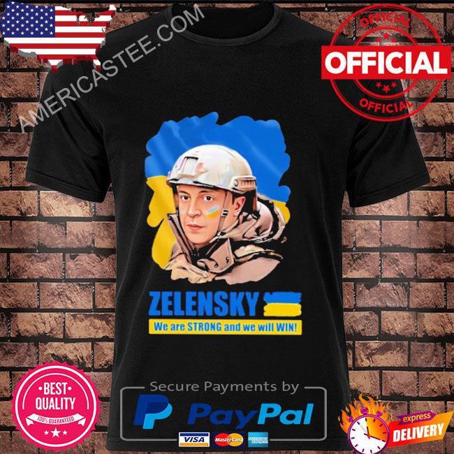 Premium Zelensky Zelensky we are strong and we will win shirt