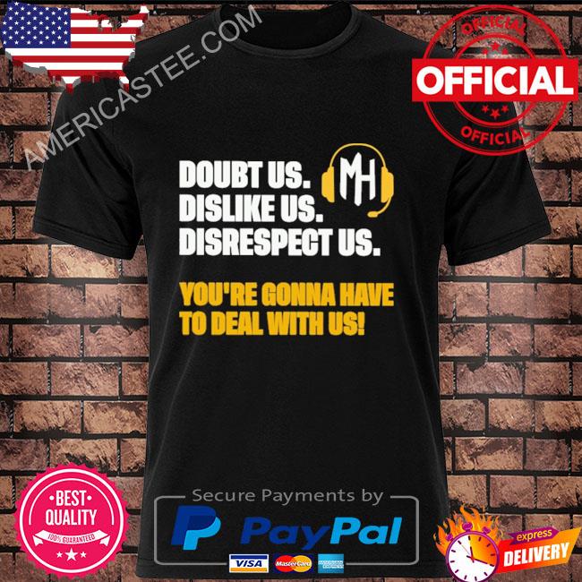 Red tribe cinema you can doubt us dislike us disrespect us shirt