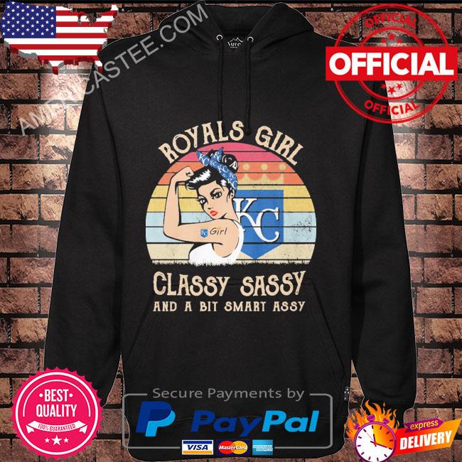 Royals girl classy sassy and a bit smart assy vintage 2023 shirt, hoodie,  sweater, long sleeve and tank top