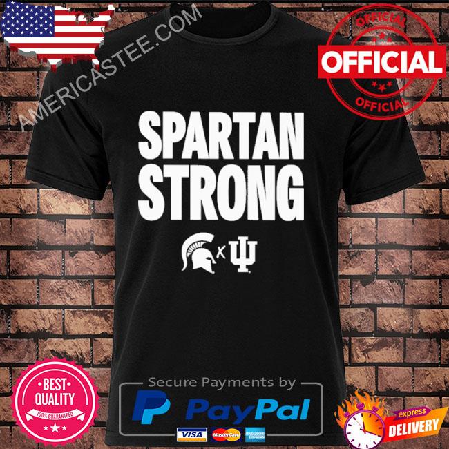 Spartan strong michigan state vs indiana basketball shirt