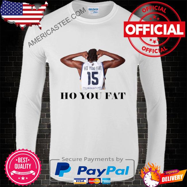 Steeve Ho You Fat Funny Name French Basketball Shirt, hoodie, sweater, long  sleeve and tank top