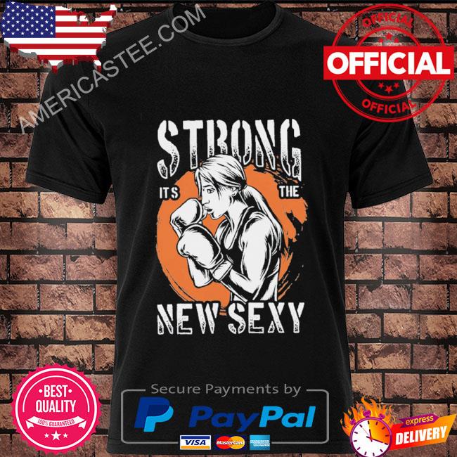 Strong Is The New Sexy Body Builder T-Shirt