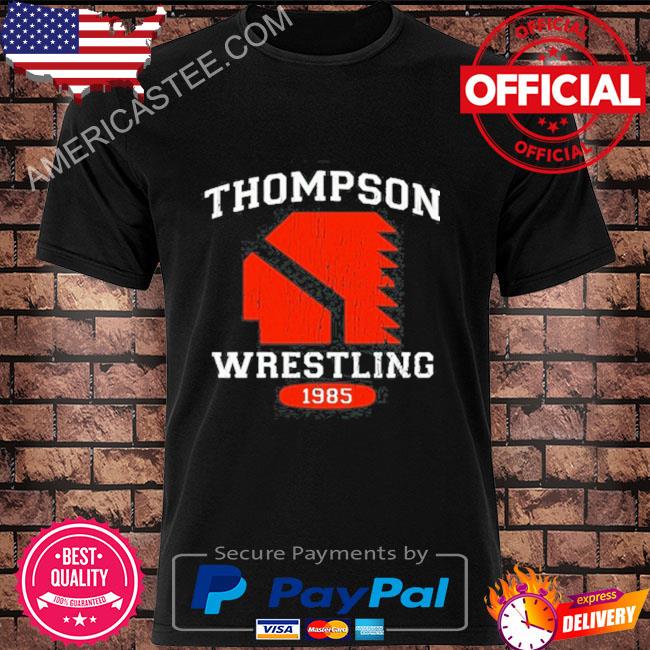Thompson Wrestling Est 1985 Shirt