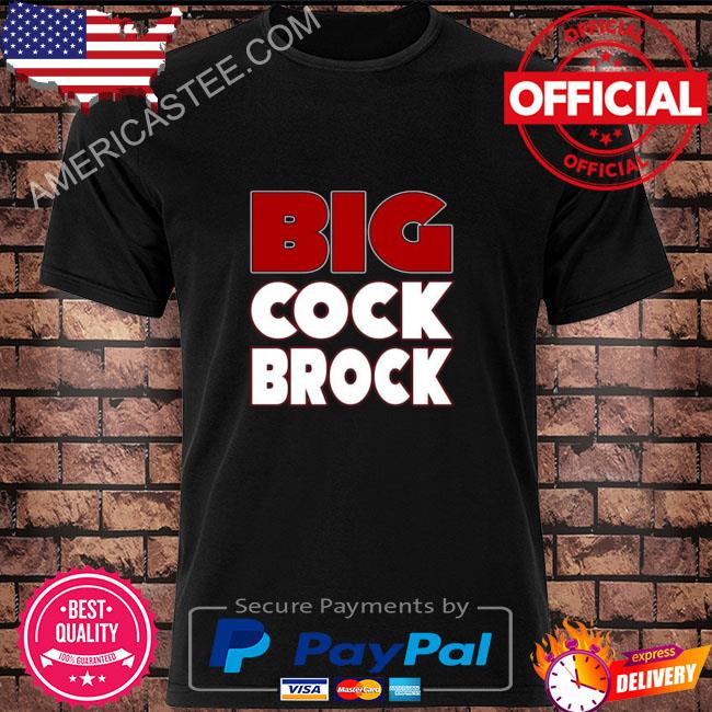 big cock brock t shirt