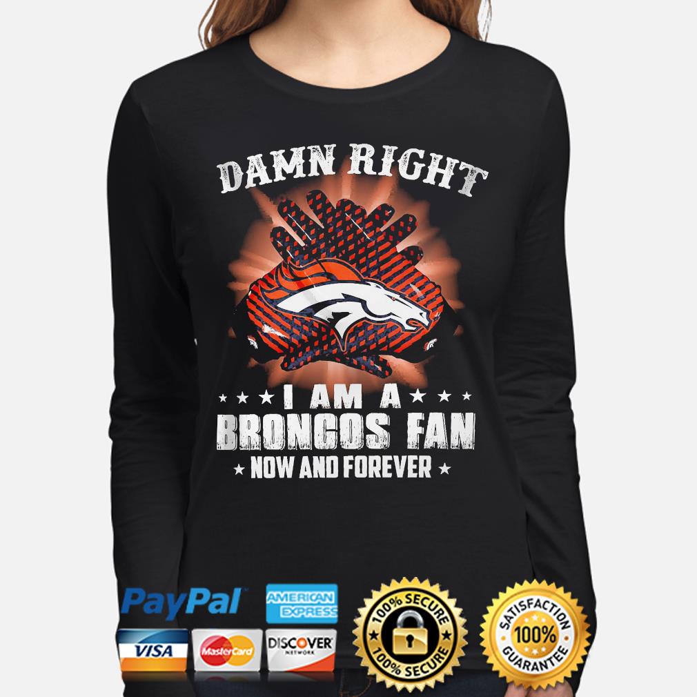 Im Denver Broncos Fan Unisex T-Shirt, hoodie, sweater and long sleeve