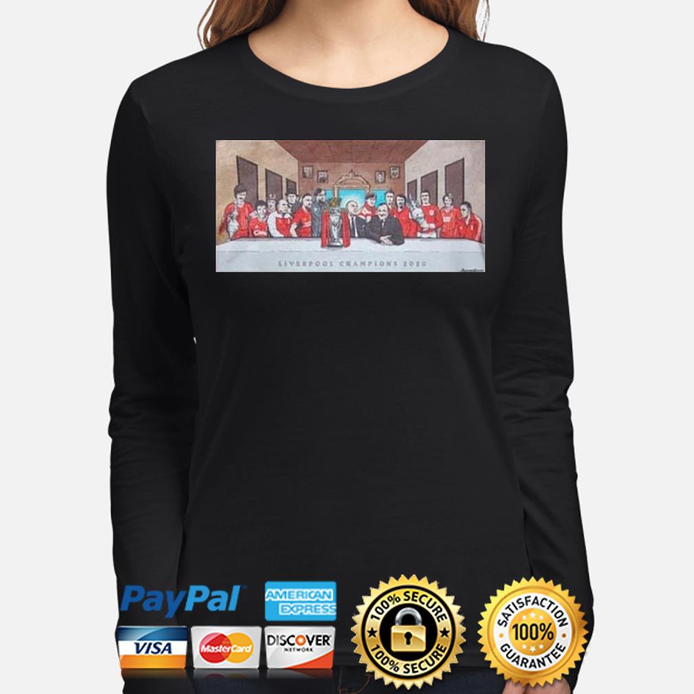 liverpool champions t shirt last supper