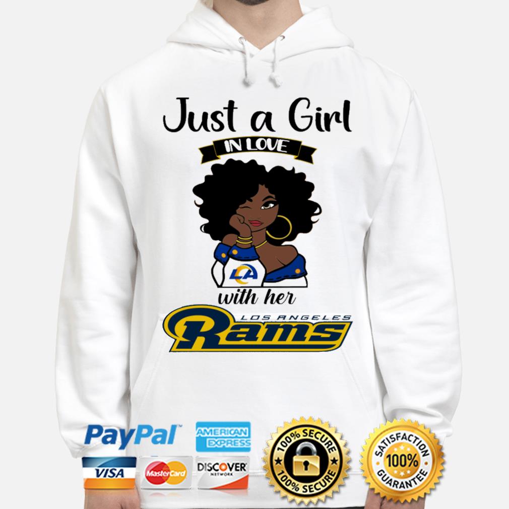 Official Funny Just a Girl in love with her Los Angeles Rams shirt, hoodie,  sweater, long sleeve and tank top