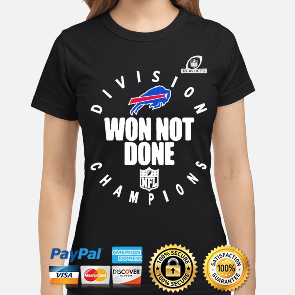 Buffalo Bills Won Not Done Division Champions T-shirt 