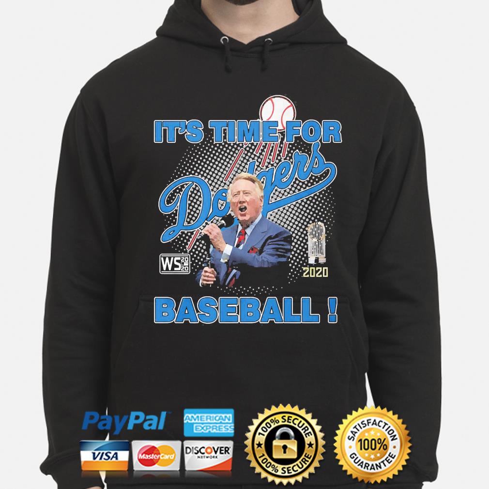 It's Time For Dodgers Baseball Vin Scully shirt, hoodie, sweater