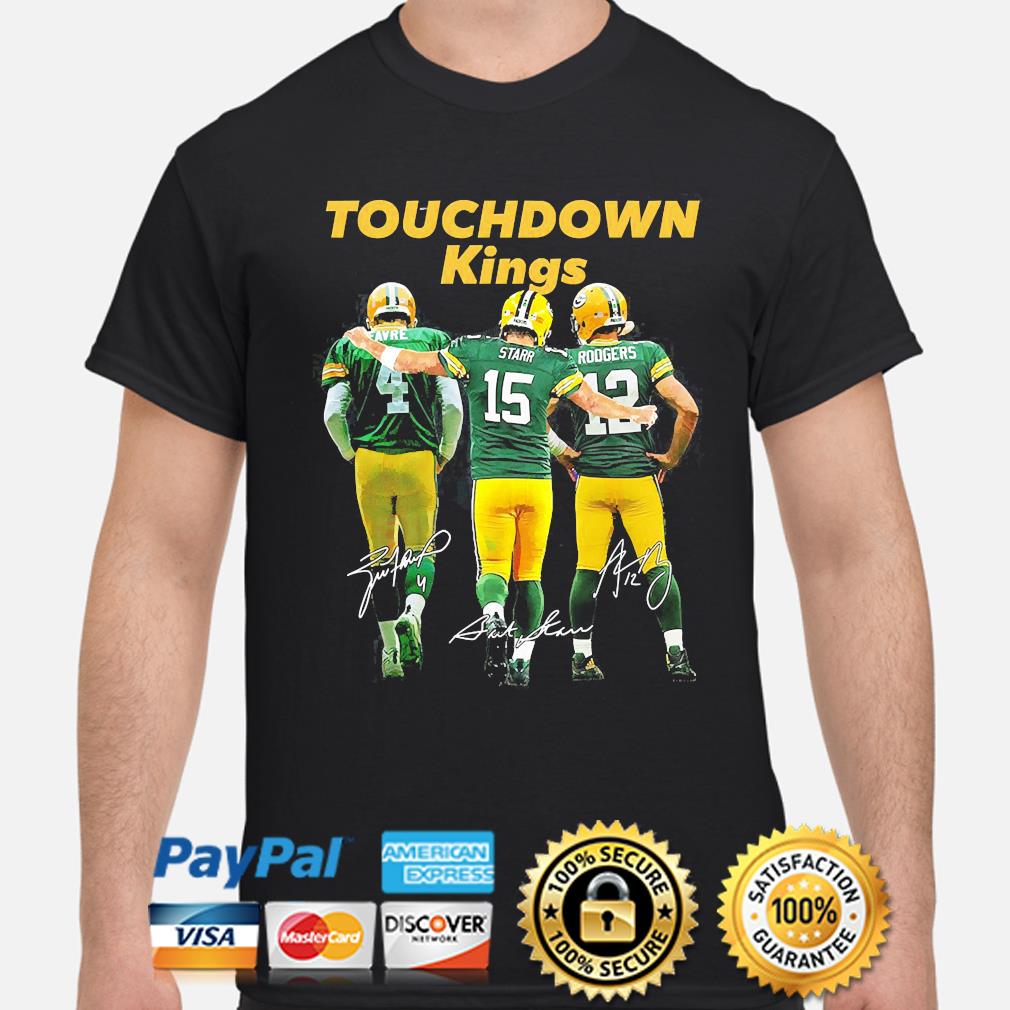 Green Bay Packers Touchdown Kings favre Starr Rodgers signatures shirt,  hoodie, sweater, long sleeve and tank top