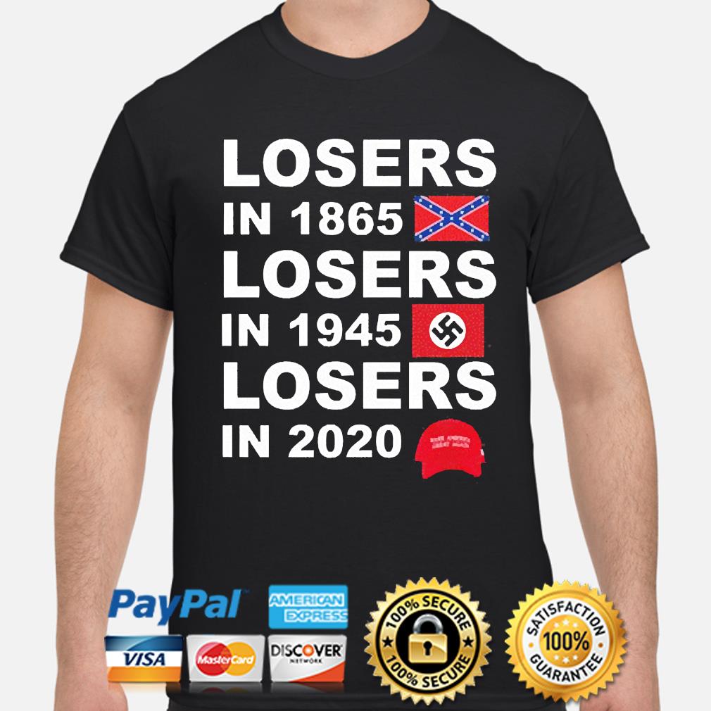 losers in 1865 t shirt