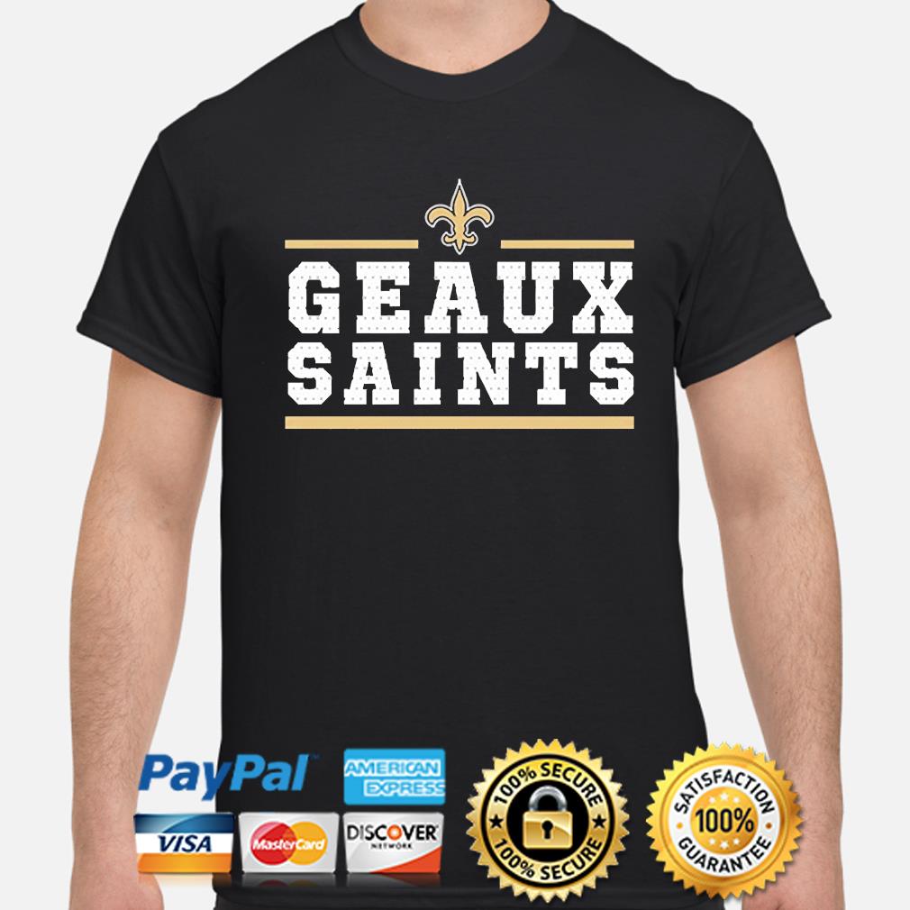 New Orleans Saints Shirt, Geaux Saints Unisex Hoodie Crewneck